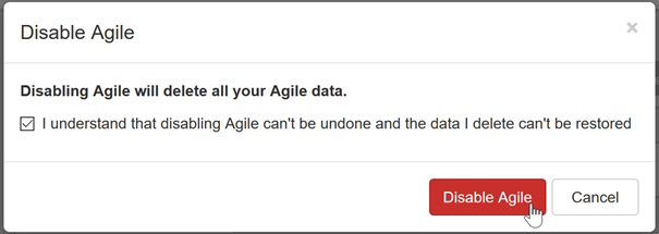 Confirm disable Agile feature on the project